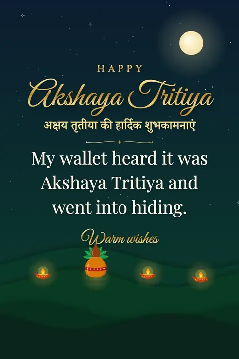 Akshaya Tritiya wishes image: My wallet heard it was Akshaya Tritiya and went into hiding.