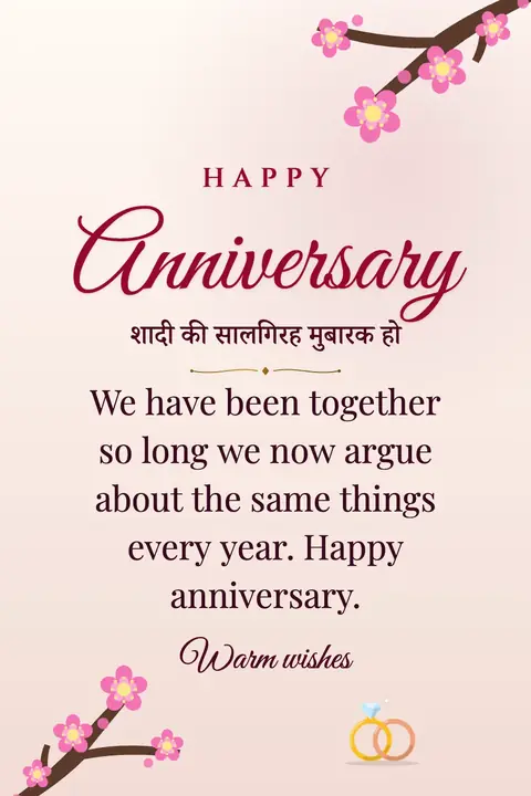 Anniversary wishes image: We have been together so long we now argue about the same things every year. Happy anniversary.