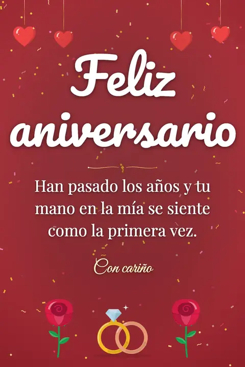 Anniversary wishes image: Han pasado los años y tu mano en la mía se siente como la primera vez.