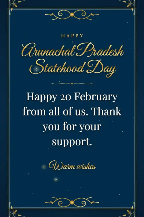 Arunachal Pradesh Statehood Day wishes image: Happy 20 February from all of us. Thank you for your support.