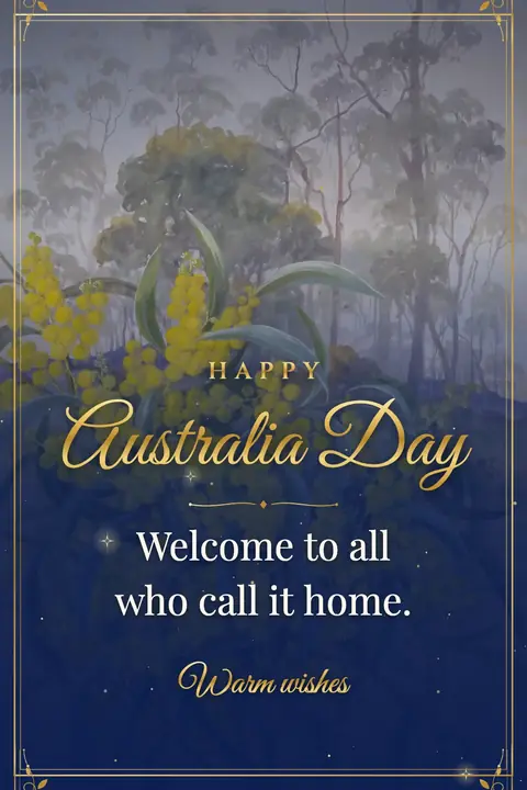 Australia Day wishes image: Welcome to all who call it home.