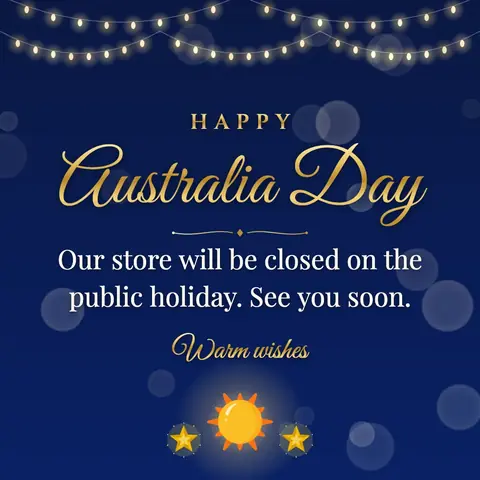 Australia Day wishes image: Our store will be closed on the public holiday. See you soon.