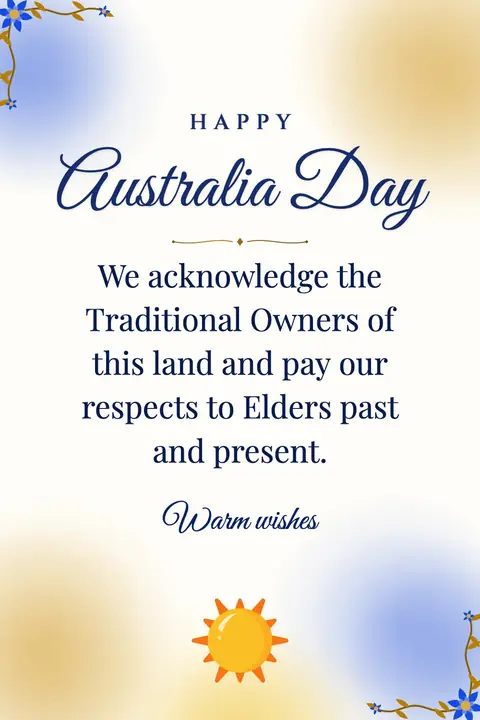 Australia Day wishes image: We acknowledge the Traditional Owners of this land and pay our respects to Elders past and present.