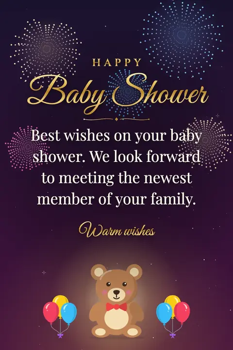Baby Shower wishes image: Best wishes on your baby shower. We look forward to meeting the newest member of your family.