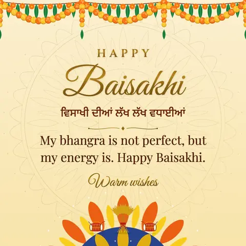 Baisakhi wishes image: My bhangra is not perfect, but my energy is. Happy Baisakhi.