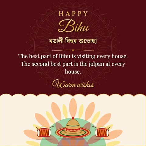 Bihu wishes image: The best part of Bihu is visiting every house. The second best part is the jolpan at every house.
