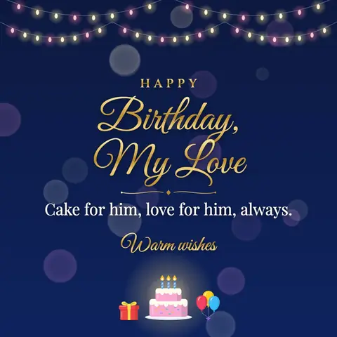 Birthday Wishes for Husband wishes image: Cake for him, love for him, always.