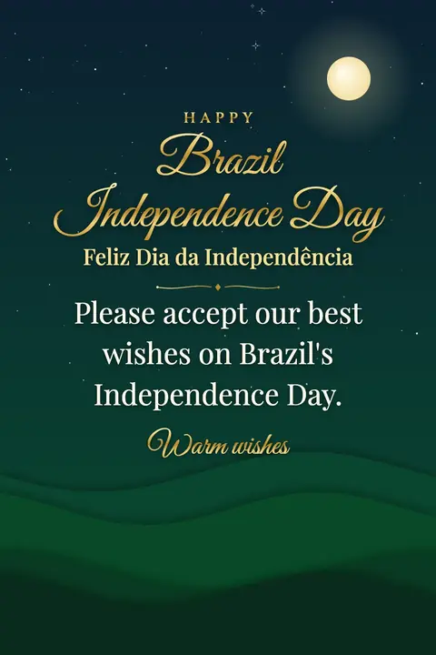 Brazil Independence Day wishes image: Please accept our best wishes on Brazil's Independence Day.