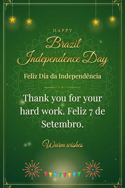 Brazil Independence Day wishes image: Thank you for your hard work. Feliz 7 de Setembro.