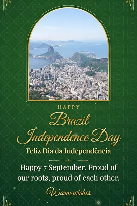 Brazil Independence Day wishes image: Happy 7 September. Proud of our roots, proud of each other.