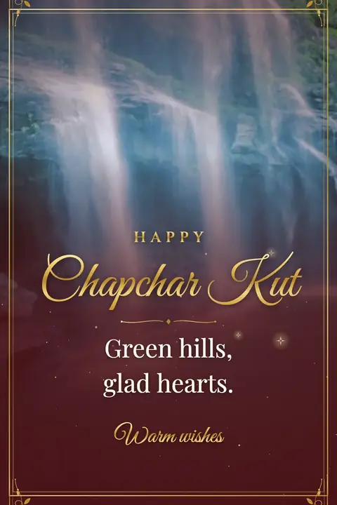 Chapchar Kut wishes image: Green hills, glad hearts.