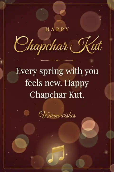 Chapchar Kut wishes image: Every spring with you feels new. Happy Chapchar Kut.