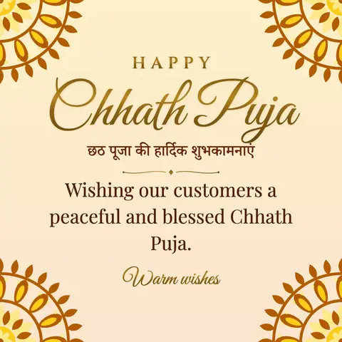 Chhath Puja wishes image: Wishing our customers a peaceful and blessed Chhath Puja.
