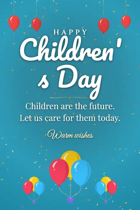 Universal Children's Day wishes image: Children are the future. Let us care for them today.