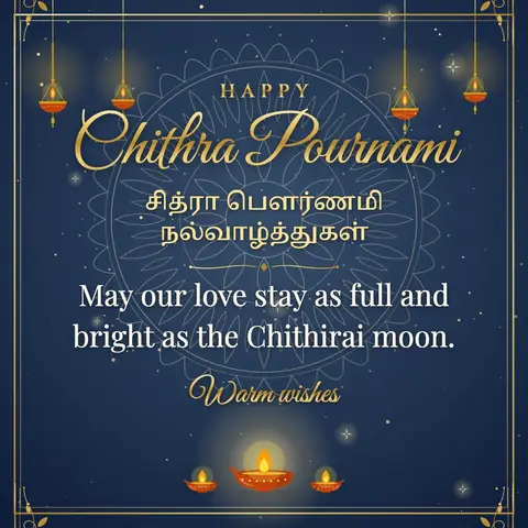 Chithra Pournami wishes image: May our love stay as full and bright as the Chithirai moon.