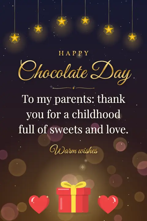 Chocolate Day wishes image: To my parents: thank you for a childhood full of sweets and love.