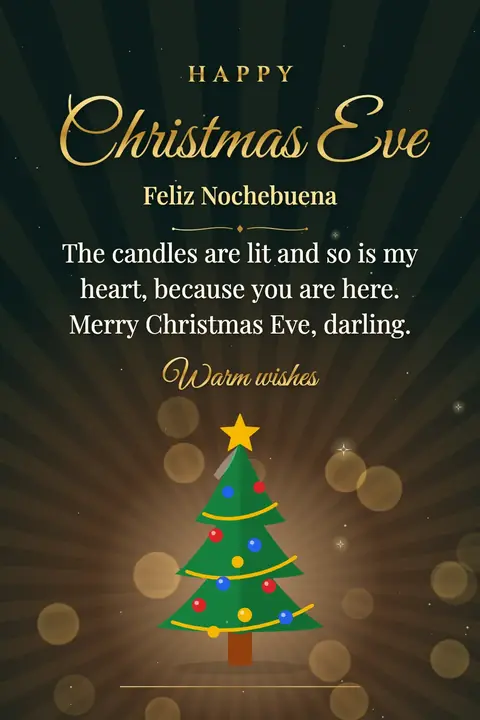 Christmas Eve wishes image: The candles are lit and so is my heart, because you are here. Merry Christmas Eve, darling.