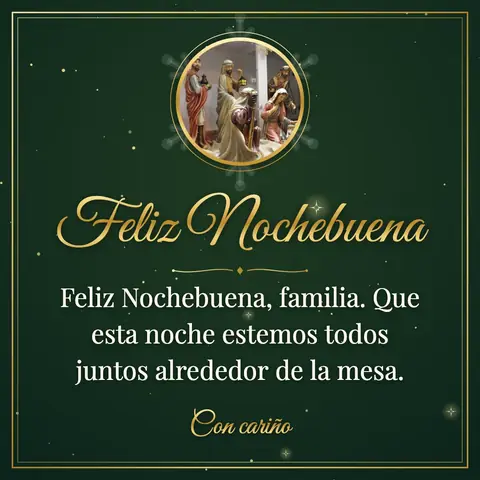 Christmas Eve wishes image: Feliz Nochebuena, familia. Que esta noche estemos todos juntos alrededor de la mesa.