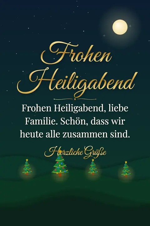 Christmas Eve wishes image: Frohen Heiligabend, liebe Familie. Schön, dass wir heute alle zusammen sind.