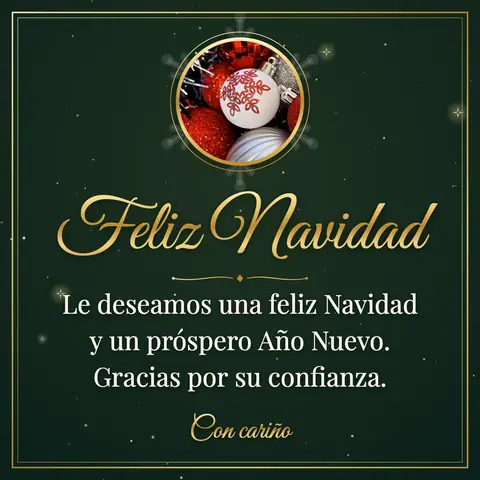 Christmas wishes image: Le deseamos una feliz Navidad y un próspero Año Nuevo. Gracias por su confianza.