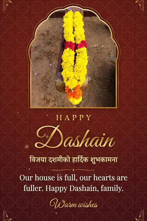 Dashain wishes image: Our house is full, our hearts are fuller. Happy Dashain, family.