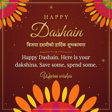 Dashain wishes image: Happy Dashain. Here is your dakshina. Save some, spend some.
