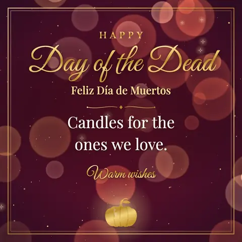 Day of the Dead wishes image: Candles for the ones we love.