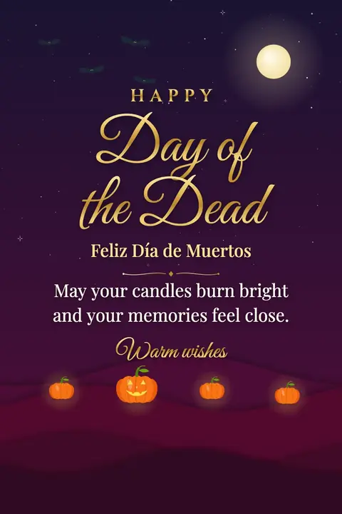 Day of the Dead wishes image: May your candles burn bright and your memories feel close.