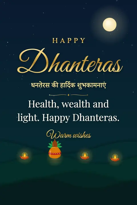 Dhanteras wishes image: Health, wealth and light. Happy Dhanteras.