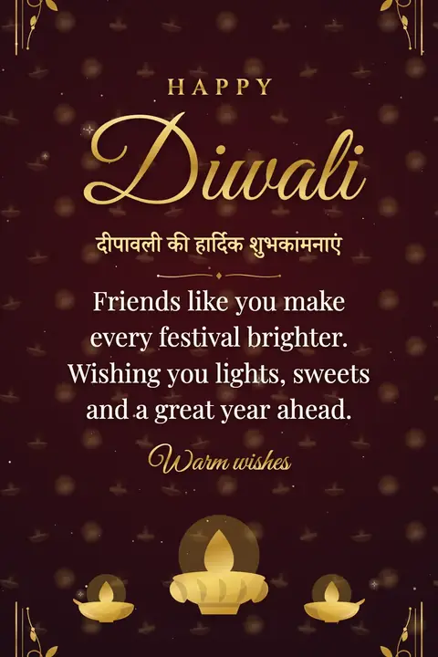 Diwali wishes image: Friends like you make every festival brighter. Wishing you lights, sweets and a great year ahead.