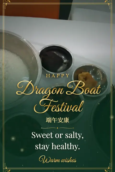 Dragon Boat Festival wishes image: Sweet or salty, stay healthy.