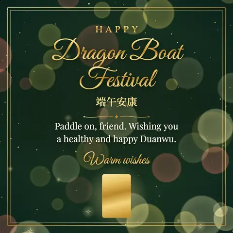 Dragon Boat Festival wishes image: Paddle on, friend. Wishing you a healthy and happy Duanwu.