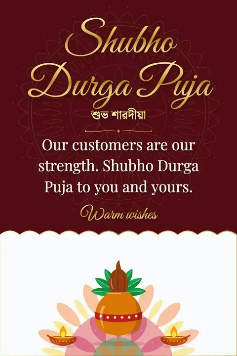 Durga Puja wishes image: Our customers are our strength. Shubho Durga Puja to you and yours.