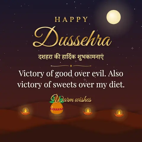 Dussehra wishes image: Victory of good over evil. Also victory of sweets over my diet.