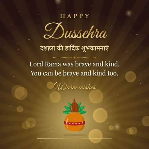 Dussehra wishes image: Lord Rama was brave and kind. You can be brave and kind too.