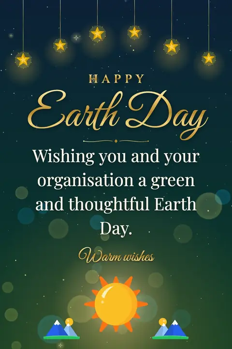 Earth Day wishes image: Wishing you and your organisation a green and thoughtful Earth Day.