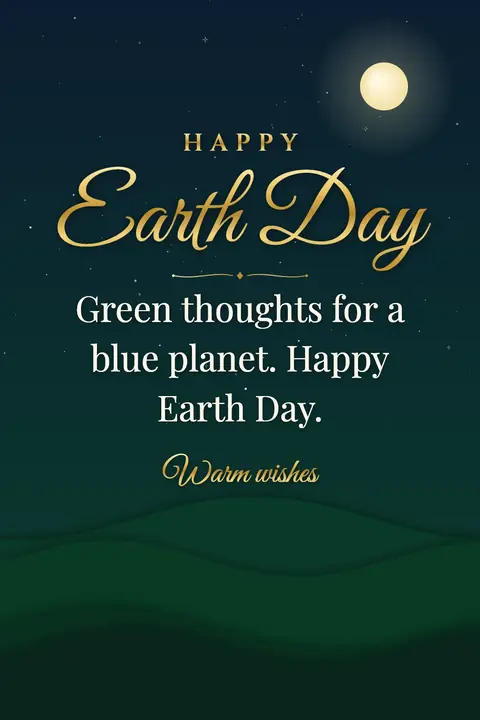 Earth Day wishes image: Green thoughts for a blue planet. Happy Earth Day.