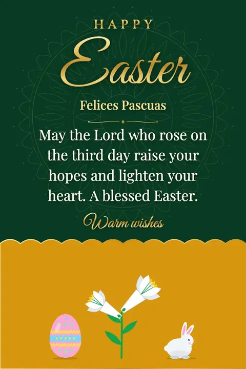 Easter wishes image: May the Lord who rose on the third day raise your hopes and lighten your heart. A blessed Easter.