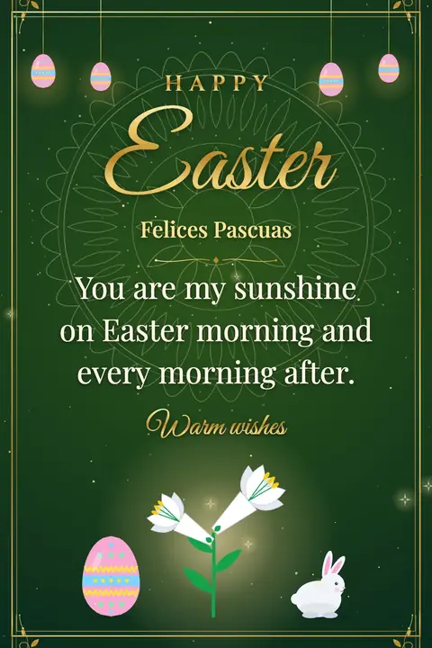 Easter wishes image: You are my sunshine on Easter morning and every morning after.
