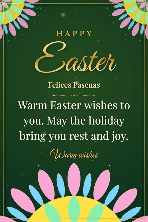 Easter wishes image: Warm Easter wishes to you. May the holiday bring you rest and joy.