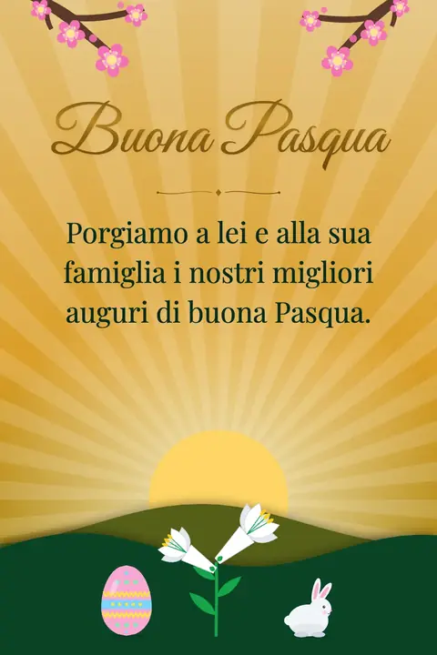 Easter wishes image: Porgiamo a lei e alla sua famiglia i nostri migliori auguri di buona Pasqua.