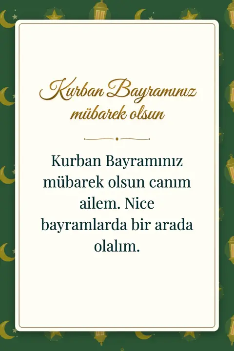 Eid al-Adha wishes image: Kurban Bayramınız mübarek olsun canım ailem. Nice bayramlarda bir arada olalım.