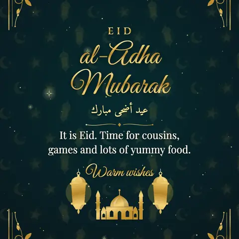 Eid al-Adha wishes image: It is Eid. Time for cousins, games and lots of yummy food.