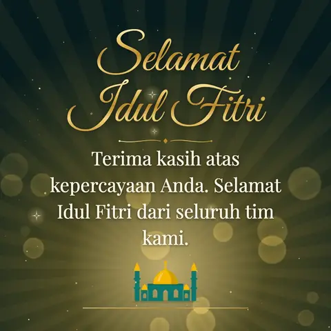 Eid al-Fitr wishes image: Terima kasih atas kepercayaan Anda. Selamat Idul Fitri dari seluruh tim kami.