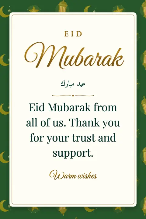 Eid al-Fitr wishes image: Eid Mubarak from all of us. Thank you for your trust and support.
