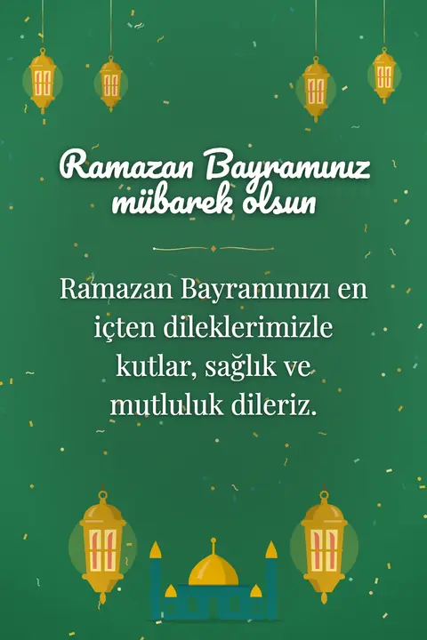 Eid al-Fitr wishes image: Ramazan Bayramınızı en içten dileklerimizle kutlar, sağlık ve mutluluk dileriz.