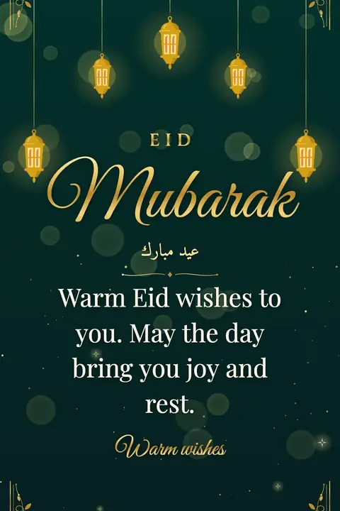 Eid al-Fitr wishes image: Warm Eid wishes to you. May the day bring you joy and rest.
