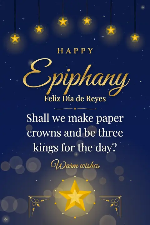 Epiphany wishes image: Shall we make paper crowns and be three kings for the day?
