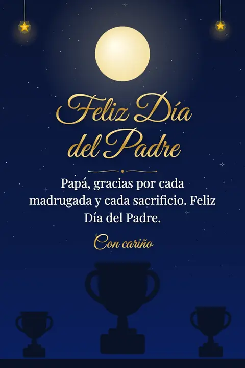Father's Day wishes image: Papá, gracias por cada madrugada y cada sacrificio. Feliz Día del Padre.
