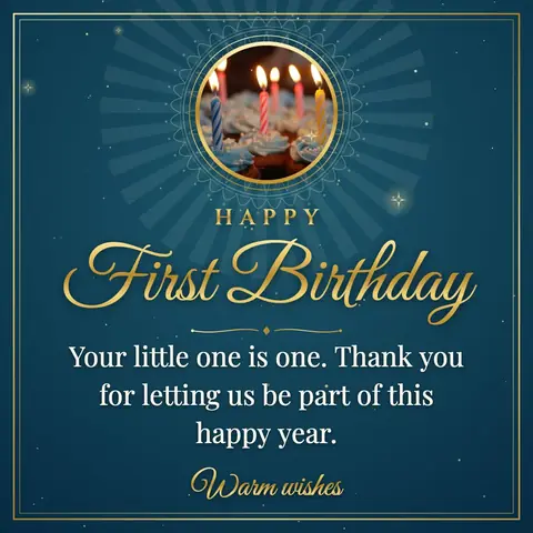 First Birthday wishes image: Your little one is one. Thank you for letting us be part of this happy year.